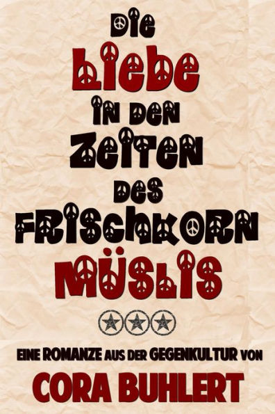 Die Liebe in den Zeiten des Frischkornmüslis
