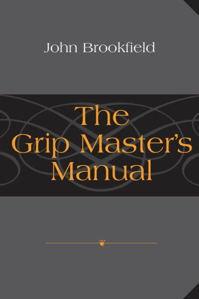 The Grip Master's Manual