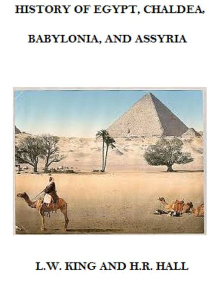 History of Egypt, Chaldea, Syria, Babylonia, and Assyria