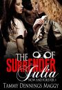 The Surrender of Julia (Now and Forever 3)
