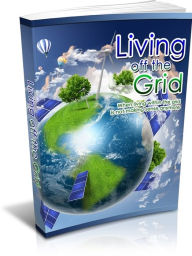 Title: Living Off The Grid, Author: Mike Morley