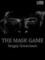 The Mask Game
