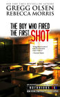 The Boy Who Fired the First Shot