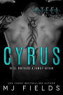 Cyrus: A gritty, emotional one-night-stand romance with a bad boy who doesn't believe in love... until her.