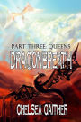 Dragon Breath Part Three
