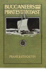 Buccaneers and Pirates of Our Coasts