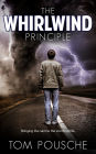 The Whirlwind Principle