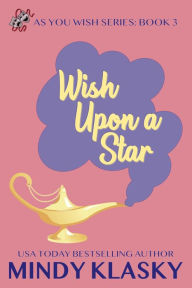 Title: Wish Upon a Star, Author: Mindy Klasky