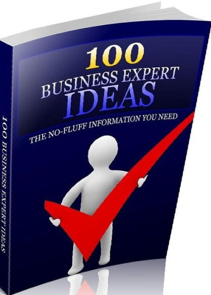 Making Money eBook on 100 Business ExpertIdeas - It includes all kinds of different ways to learn to be a guru at all aspects of business...