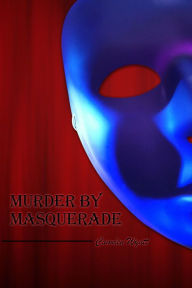 Title: Murder by Masquerade, Author: Camden Wyatt