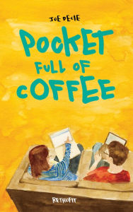 Title: Pocket Full of Coffee, Author: Joe Decie