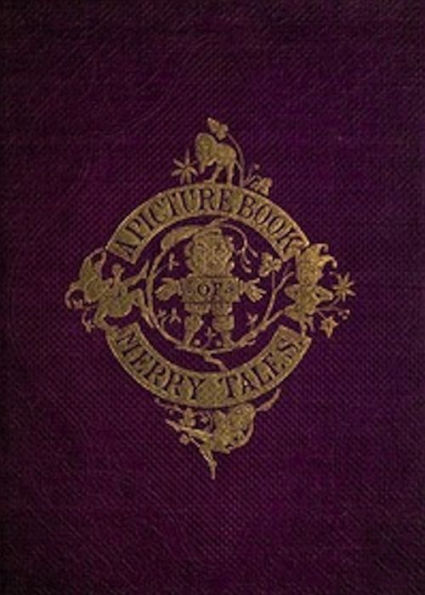 A Picture-book of Merry Tales (Illustrated)