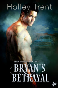 Bryan's Betrayal
