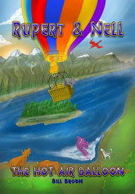 Title: Rupert & Nell: The Hot Air Balloon, Author: Bill Brodie