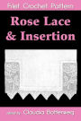 Rose Lace & Insertion Filet Crochet Pattern