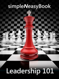Title: Leadership 101- simpleNeasyBook by WAGmob, Author: Kalpit Jain