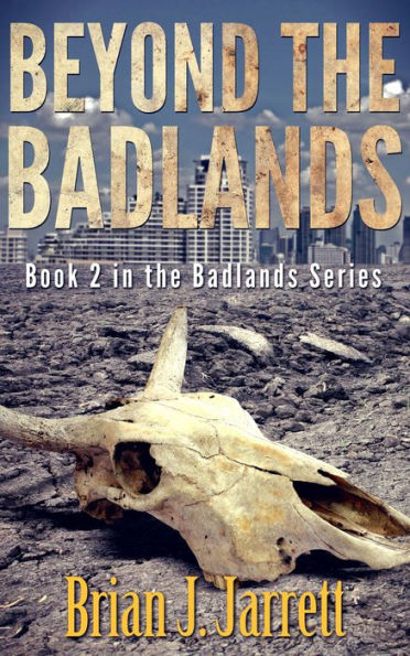 Beyond the Badlands (Badlands Series #2)
