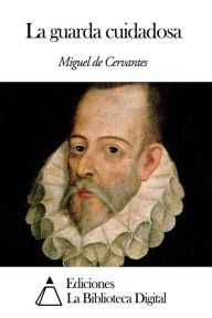 La guarda cuidadosa