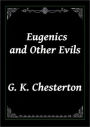 Eugenics and Other Evils