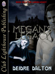 Title: Megan's Legacy, Author: Deidre Dalton