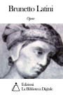 Opere di Brunetto Latini