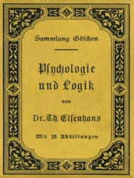 Title: Psychologie und Logik (Illustrated), Author: Theodor Elsenhans