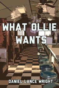 Title: What Ollie Wants, Author: Daniel Wright