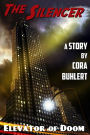Elevator of Doom (The Silencer, #4)