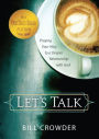 Let's Talk - Praying Your Way to a Deeper Relationship with God