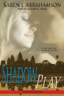 Shadow Play