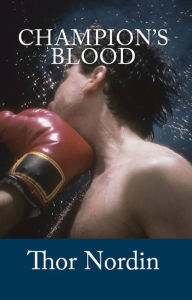 Title: Champion's Blood, Author: Thor Nordin