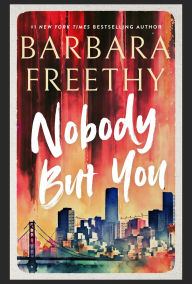Title: Nobody But You (A Callaway Wedding Novella), Author: Barbara Freethy