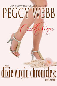 The Dixie Virgin Chronicles: Catherine (Book 7)