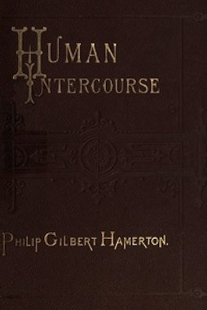 Human Intercourse By Philip Gilbert Hamerton Paperback Barnes And Noble®