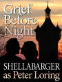 Grief Before Night