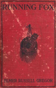 Title: Running Fox (Illustrated), Author: Elmer Russell Gregor