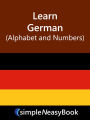 Learn German (Alphabet and Numbers)- simpleNeasyBook