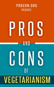 Title: Pros and Cons of Vegetarianism, Author: ProCon.org