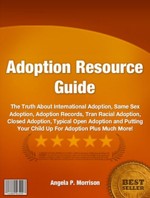 Adoption Resource Guide The Truth About International Adoption Same Sex Adoption Adoption 