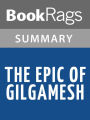 The Epic of Gilgamesh by Anonymous l Summary & Study Guide