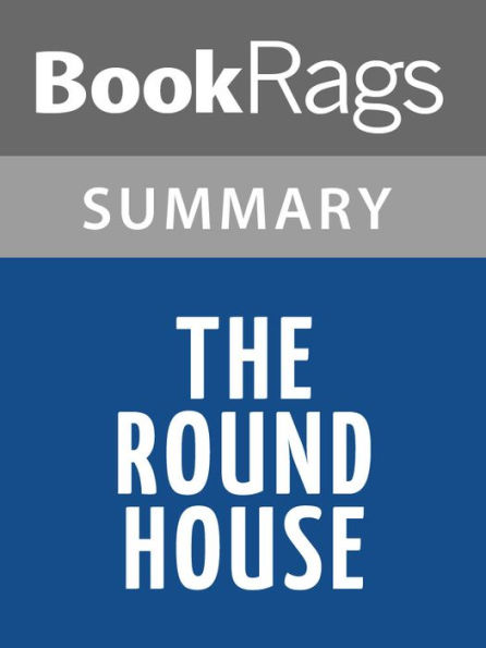 The Round House by Louise Erdrich l Summary & Study Guide