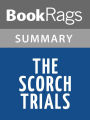 The Scorch Trials by James Dashner l Summary & Study Guide