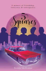 Title: 5 Squares, Author: Bonita McIlvaine
