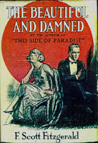Title: The Beautiful and the Damned, Author: F. Scott Fitzgerald