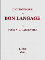 Dictionnaire du bon langage (Illustrated)