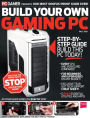 PC Gamer Presents Build Your Own Gaming PC - Fall 2013