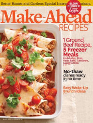 Title: Better Homes and Gardens' Make-Ahead Recipes, Author: Dotdash Meredith
