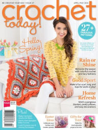 Title: Crochet Today! April and May, 2014, Author: Future Publishing