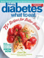 Diabetes: What to Eat 2015 from Better Homes and Gardens