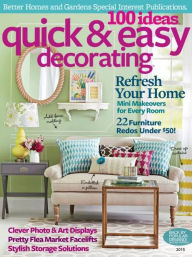 Title: 100 Quick & Easy Decorating Ideas 2015, Author: Dotdash Meredith